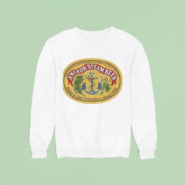 Anchor Steam Beer Made In San Francisco Since Sweatshirt
