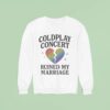 Andy Byron Coldplay Concert Ruined My Marriage Heart Broken Sweatshirt