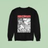 Angelic Upstarts We Gotta Get Out Of This Place Sweatshirt