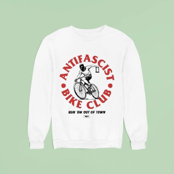 Antifa Bike Club Run Em Out Of Town Krime Sweatshirt