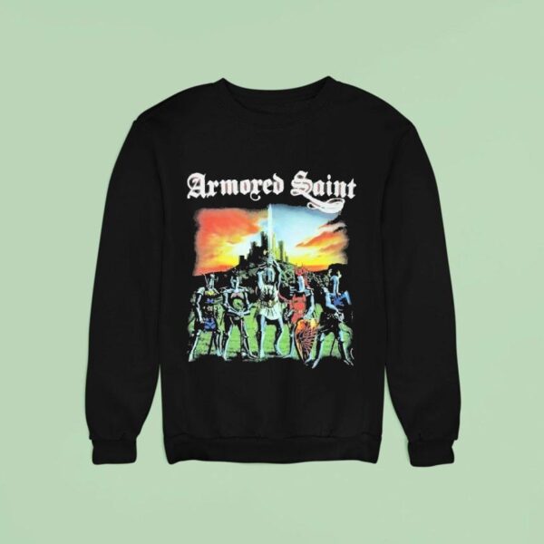 Armored Saint March Of The Sain Sweatshirt