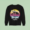 Ash Walking Barefoot All Summer Sweatshirt
