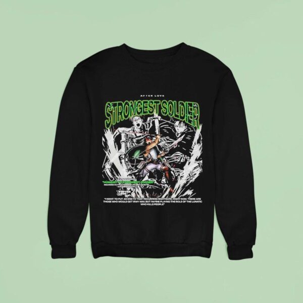 Attack On Titan Levi Ackerman Humanity S Strongest Soldier Strongest Soldier After Love Sweatshirt