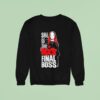 Ava She Is The Nxt Final Boss Wwe Sweatshirt