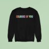 Baby Queen Colours Of You Rainbow Sweatshirt