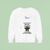Baby Yoda I M Not Always A Bitch Just Kidding Go Fuck Yourself Sweatshirt