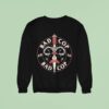 Bad Cop Bad Cop Dagger San Peddro Ca Sweatshirt