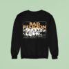 Bad Religion World Tour They Ll Go Anywhere The President Says Sweatshirt
