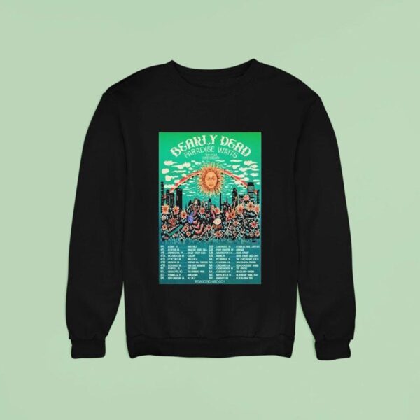 Bearly Dead Paradise Waits Tour April May Years Anniversary Dates Sun Sweatshirt