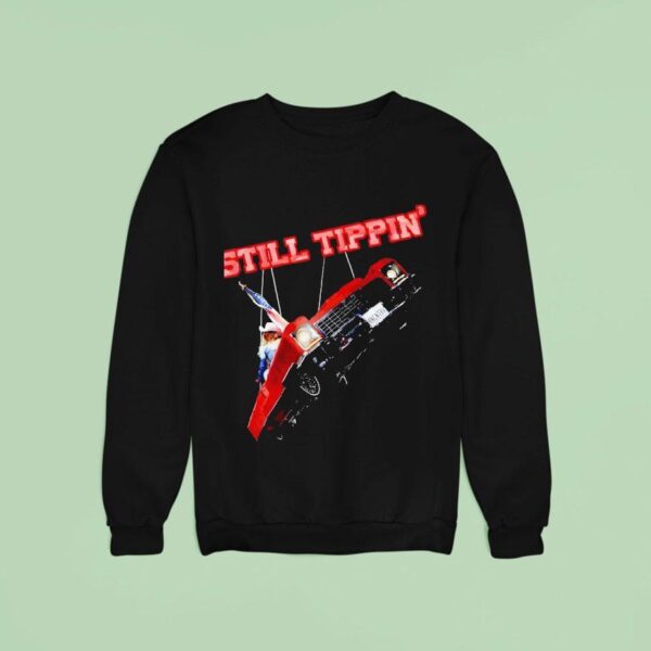 Beyonc Still Tippin Sweatshirt