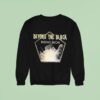 Beyond The Black Rising High We Feel Alive Sweatshirt