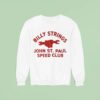 Billy Strings John St Paul Speed Club Sweatshirt