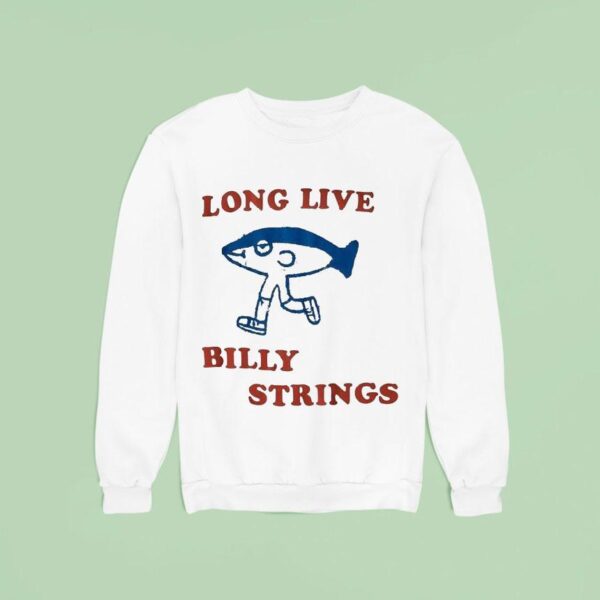 Billy Strings Long Live Sweatshirt