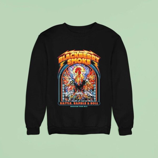 Blackberry Smoke Rattle Ramble And Roll European Tour Sweatshirt