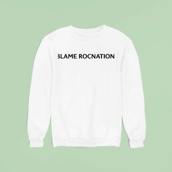Blame Rocnation New Sweatshirt