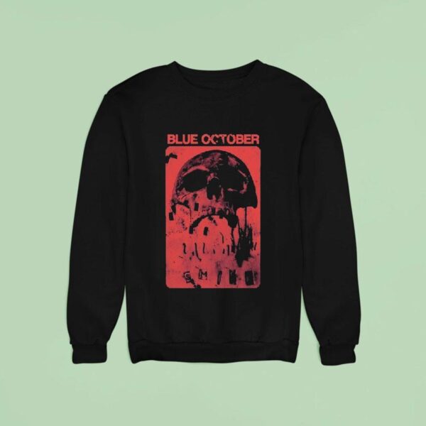 Blue October Oh How You Haunt Me Skull Smile Sweatshirt