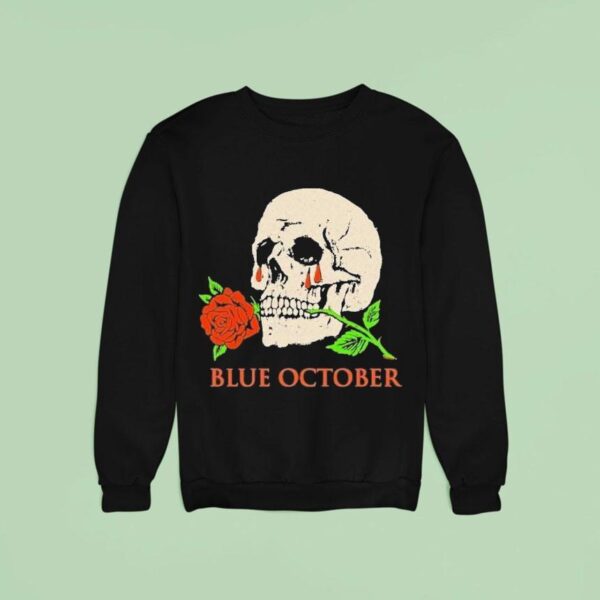 Blue October Where Did You Go I M Less Of A Mess These Days Skull Rose Sweatshirt