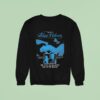 Blue Velvet The Most Talked About Film Of The Decade Sweatshirt
