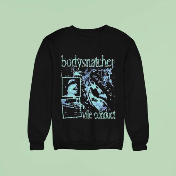 Bodysnatcher Vile Conduct Grunge Sweatshirt