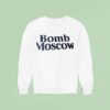Bomb Moscow Sweatshirt