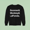 Boomer And Monkey And Lafonda Sweatshirt