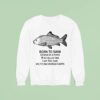 Born To Swim Ocean Is A Fuck Kill Em All I Am Fish Man Sweatshirt
