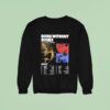 Born Without Bones Solo Acoustic Tour At Multiple Cities In Usa On July To September Dates Lightning And Portrai Sweatshirt