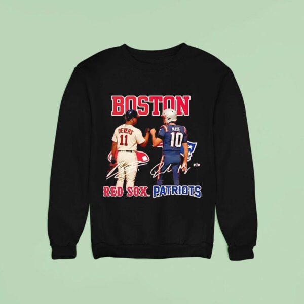 Boston City Skyline Devers Red Sox And Maye New England Patriots Signatures Sweatshirt