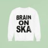 Brain On Ska Mustard Plug Sweatshirt