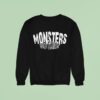 Brodus Clay Monsters Do Exis Sweatshirt
