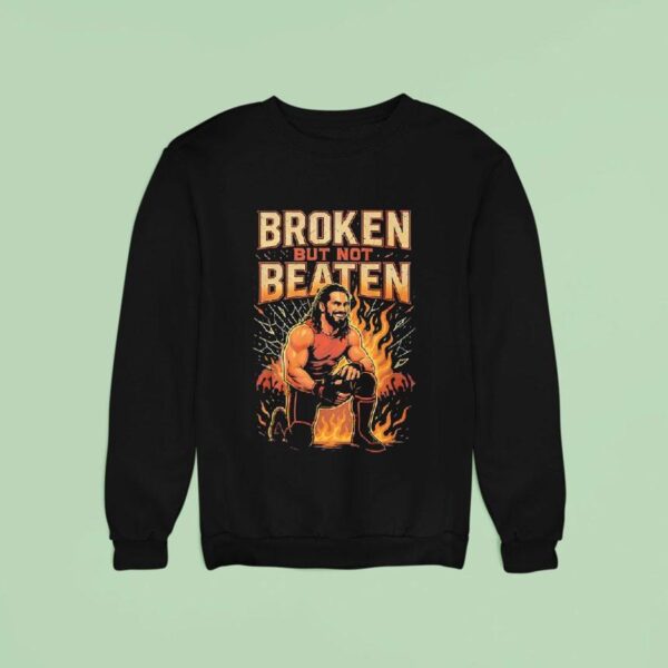 Broken But Not Beaten Graphic Sweatshirt