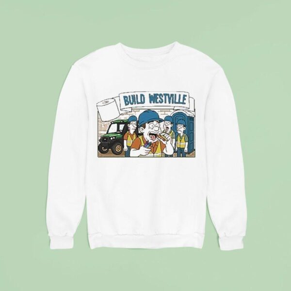 Build Westville Finish Sweatshirt