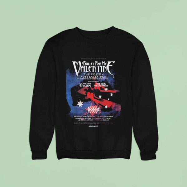 Bullet For My Valentine Australia Tour Dates Celebrating Years Of The Poison October Sweatshirt