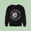 Burn The Ships Don T Look Back Sweatshirt