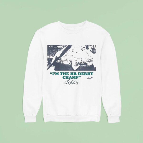 Cal Raleigh I M The Hr Derby Champ Sweatshirt
