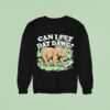 Can I Pet Dat Dawg Bear Sweatshirt