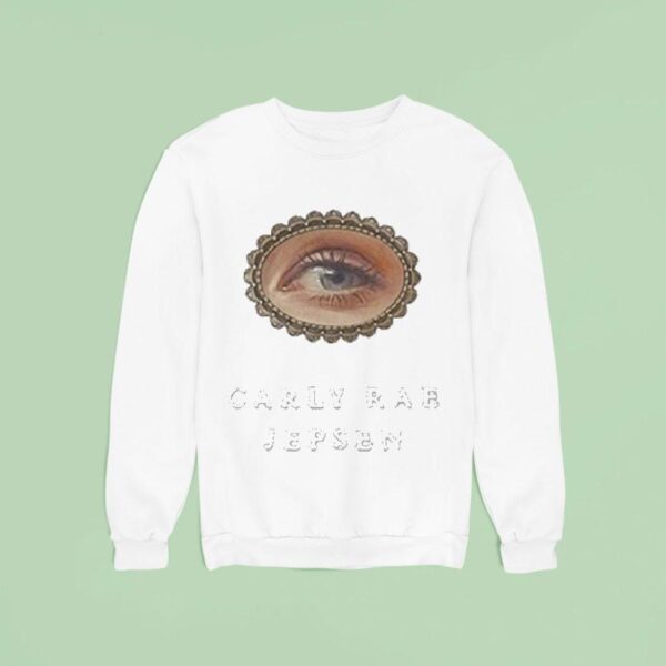 Carly Rae Jepsen Eye Sweatshirt