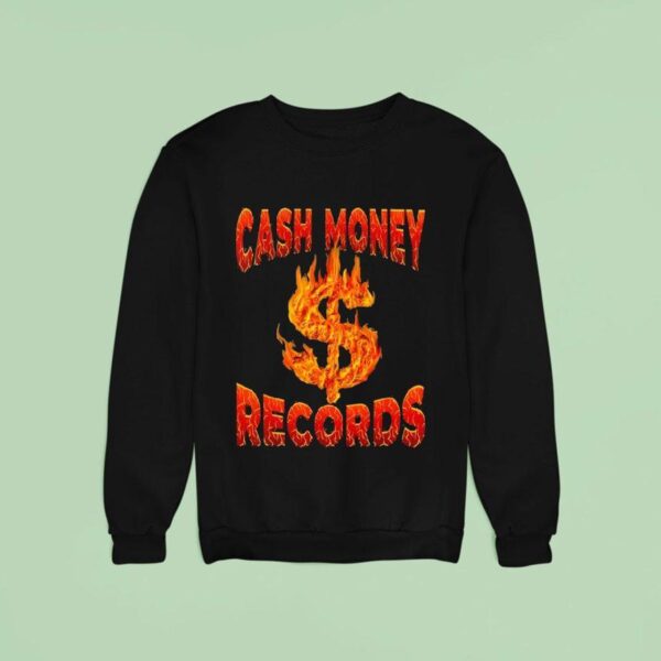 Cash Money Records Graphic Quotes And Sayings Sweatshirt