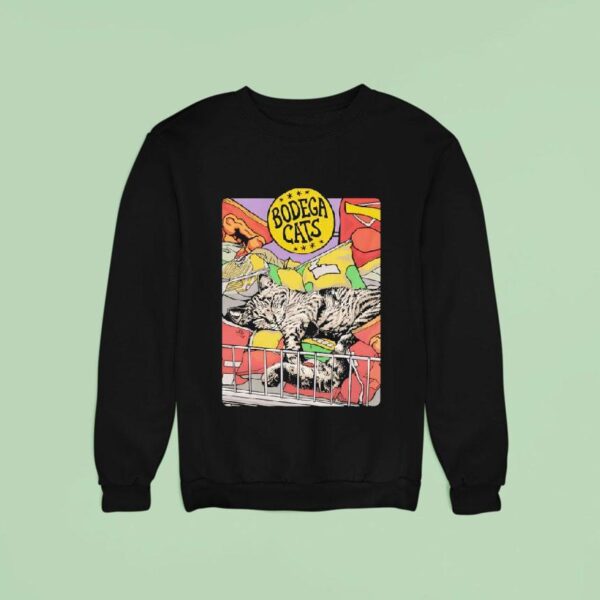 Cat Bodega Cats Sweatshirt