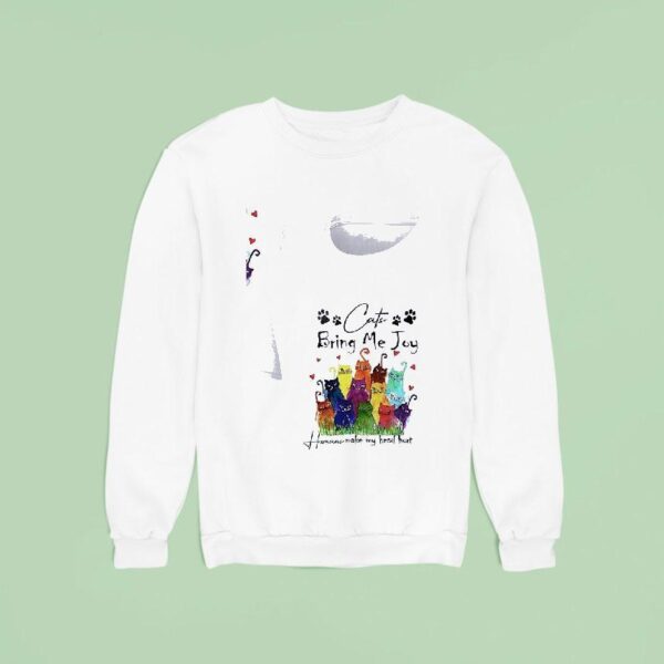 Cat Bring Me Joy Humans Make My Head Hur Sweatshirt
