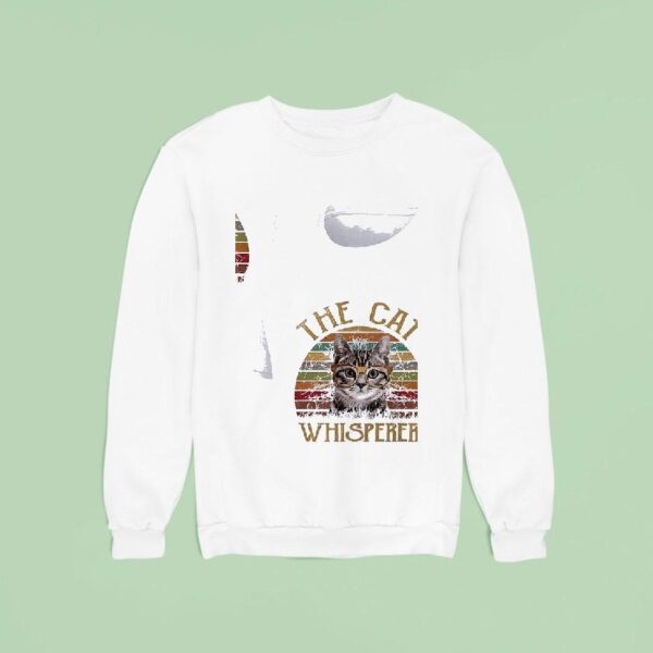 Cat The Cat Whisperer Sweatshirt