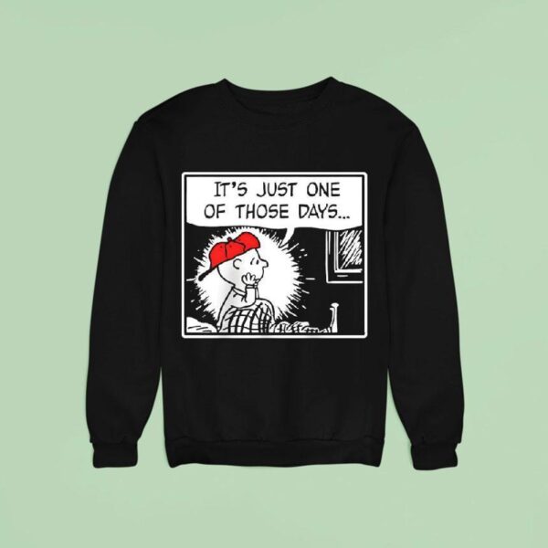 Charlie Brown It S Just One Of Those Days Sweatshirt