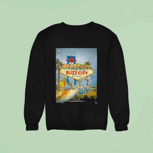 Charlotte Hornets Summer League Champions Welcome To Fabulous Buzz City Nevada Sweatshirt