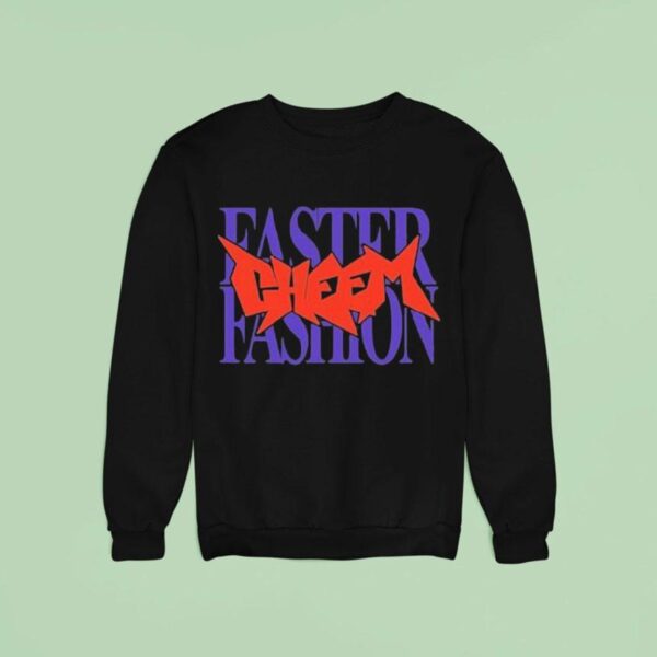 Cheem Faster Fashion Sweatshirt