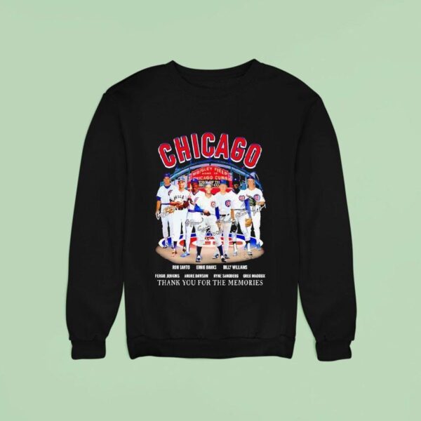 Chicago Cubs Santo Banks Williams Jenkins Dawson Sandberg Maddux Thank You For The Memories Sweatshirt