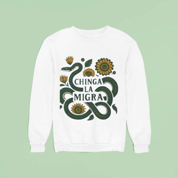 Chinga La Migra Snake Flower Sweatshirt