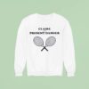 Claire And Present Danger Tennis Sweatshirt