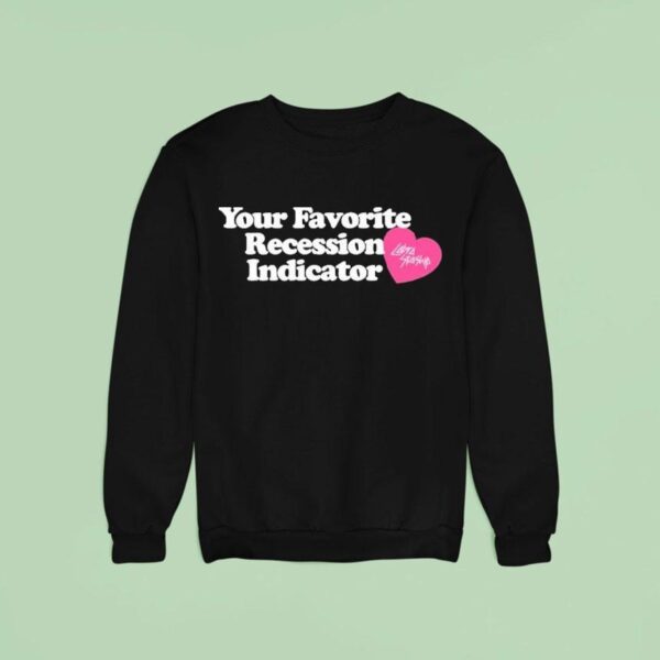 Cobra Starship Your Favorite Recession Indicator Sweatshirt