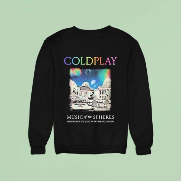 Coldplay Music Of The Spheres Madison Wi July Camp Randall Stadium Sweatshirt