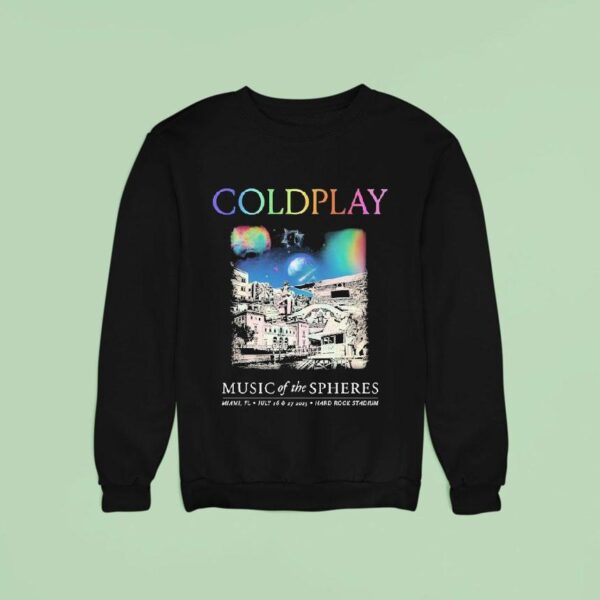Coldplay Music Of The Spheres Tour Miami Fl July Hard Rock Stadium Sweatshirt